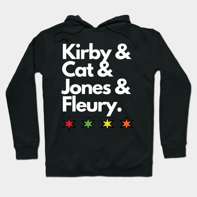 Kirby & Cat & Jones & Fleury Hoodie by Madhouse Chicago Hockey Podcast